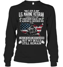 Load image into Gallery viewer, I Am A US Marine Veteran If America Needed Me Gift Unisex Long Sleeve
