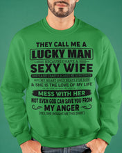 Load image into Gallery viewer, Gift For Husband I Have A Sexy Wife Sweatshirt
