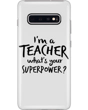 Load image into Gallery viewer, I'm A Teacher What Is You Superpower Gift For Teacher Phone case
