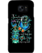 Load image into Gallery viewer, Butterfly Close My Eyes And Hug You Gift For Women Phone case
