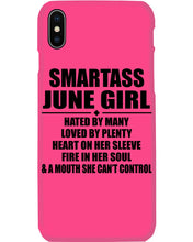Load image into Gallery viewer, Birthday Gift For Smartass June GirlHeart On Her Sleeve Phone case
