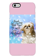 Load image into Gallery viewer, Angels And Shih Tzu Are Not Different Gift For Dog Lovers Phone case
