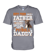 Load image into Gallery viewer, It Takes Someone Special To Be A Pitbull Daddy Gift For Pitbull Lovers Guys V-Neck
