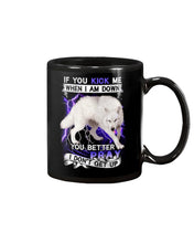 Load image into Gallery viewer, If You Kick Me When I Am Down You Better Pray Trending Mug
