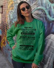 Load image into Gallery viewer, I'm A Stuborn Daughter But Not Yours I Am The Property Of a Freaking Awesome Sweatshirt
