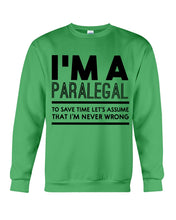 Load image into Gallery viewer, I'm A Paralegal   Special Unique  Custom Design Sweatshirt
