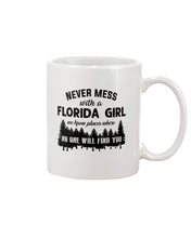 Load image into Gallery viewer, Gift For Florida Girl No One Will Find You Mug
