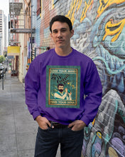 Load image into Gallery viewer, Lose Your Mind Find Your Soul Gift For Bartender Sweatshirt
