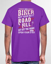 Load image into Gallery viewer, I'm A Biker Not your Next Road Kill Gift For Biker Guys Tee
