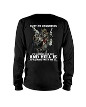Load image into Gallery viewer, I'm Coming For You And Hell Is Coming With Me Unisex Long Sleeve
