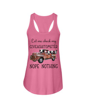 Load image into Gallery viewer, Let Me Check My Giveashitometer Nope Nothing   Special Custom Design Ladies Flowy Tank
