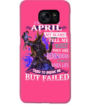Load image into Gallery viewer, I Was Born In April My Scars Tell Me A Story Trending Phone case
