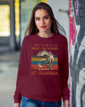 Load image into Gallery viewer, Grandma Gift For Grandson I Tried To Be Good But I Take After Sweatshirt
