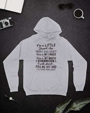 Load image into Gallery viewer, I'm A Little Smart Ass Short And Stout My Finger My Mouth Trending Hoodie
