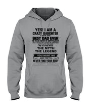 Load image into Gallery viewer, A Crazy Daughter Of A  September  Best Dad Ever For Birthday Gift Hoodie

