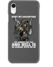 Load image into Gallery viewer, I'm Coming For You And Hell Is Coming With Me Phone case
