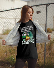 Load image into Gallery viewer, I Just Really Wanna Go Camping Special Custom Design  For Caming Lovers Guys Tee

