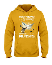 Load image into Gallery viewer, God Found Is The Strongest People And Made Then Nurses Gift For Nurse Hoodie
