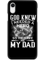 Load image into Gallery viewer, God Knew I Needed A Hero Gift For Dad Phone case
