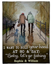 Load image into Gallery viewer, Fishing I Want To Hold You Hand At Eighty Fleece Blanket Fleece Blanket
