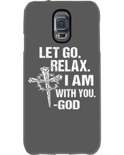 Load image into Gallery viewer, Let You Relax I Am With You Gray Background Phone case
