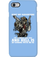 Load image into Gallery viewer, I'm Coming For You And Hell Is Coming With Me Phone case

