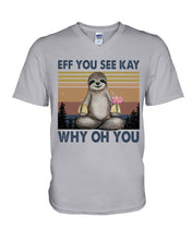 Load image into Gallery viewer, Eff You See Kay Why Oh You Sloth Custom Design Guys V-Neck
