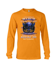 Load image into Gallery viewer, They Are A Reminder Of Time When Life Try To Break Me Gift For March Men Unisex Long Sleeve

