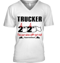 Load image into Gallery viewer, 2020 The Year When Shit Got Real Quarantined Gift For Trucker Guys V-Neck
