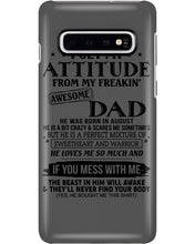 Load image into Gallery viewer, I Ge My Attitude From My August Dad Birthday Meaningful Gift Phone case
