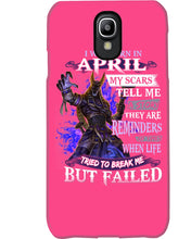 Load image into Gallery viewer, I Was Born In April My Scars Tell Me A Story Trending Phone case
