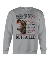 Load image into Gallery viewer, I'm Daughter Of God I Was Born In May My Scars Tell A Story Sweatshirt
