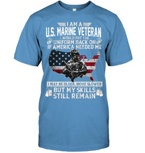Load image into Gallery viewer, I Am A US Marine Veteran If America Needed Me Gift Guys Tee
