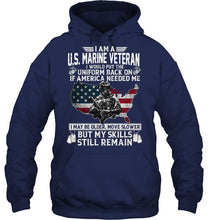 Load image into Gallery viewer, I Am A US Marine Veteran If America Needed Me Gift Hoodie
