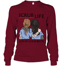 Load image into Gallery viewer, Scrub Life With My Scrub Bestie Gift For Friends Unisex Long Sleeve

