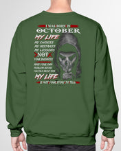 Load image into Gallery viewer, I Was Born In October My Life My Choices My Mistakes My Lessons Sweatshirt
