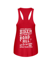 Load image into Gallery viewer, I'm A Biker Not your Next Road Kill Gift For Biker Ladies Flowy Tank
