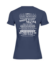 Load image into Gallery viewer, I Am A Lucky Bonus Son Because I'm Raised By A Freaking Awesome Mom Ladies Tee
