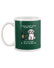Load image into Gallery viewer, A Woman Cannot Survive On Wine Alone She Also Needs A Havanese Mug

