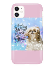 Load image into Gallery viewer, Angels And Shih Tzu Are Not Different Gift For Dog Lovers Phone case
