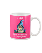 Load image into Gallery viewer, I Sew But My Favorite Hobby Is Collecting Fabric Custom Design Mug
