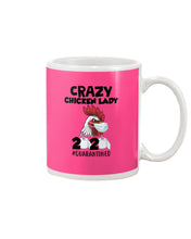 Load image into Gallery viewer, Crazy Chicken Lady 2020 Quarantined Gift For Chicken Lovers Mug
