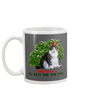 Load image into Gallery viewer, Cat Wait For You Here Gift For Cat Lovers Mug
