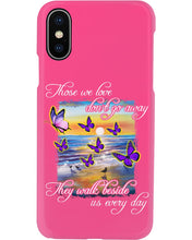 Load image into Gallery viewer, Butterfly Sunset On Beach Those We Love Don't Go Away Gift For Lover Phone case
