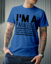 Load image into Gallery viewer, I'm A Paralegal   Special Unique  Custom Design Guys Tee
