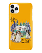 Load image into Gallery viewer, Cavalier King It's Who You Travel With Gift For Dog Lovers Phone case
