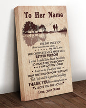 Load image into Gallery viewer, I May Not Be Your First Kiss Or Your First Love Custom Name Gift For Wife Matte Canvas
