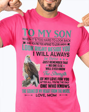 Load image into Gallery viewer, Look Right Beside You Eagle Mom Gift For Son Guys Tee
