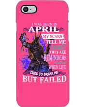 Load image into Gallery viewer, I Was Born In April My Scars Tell Me A Story Trending Phone case

