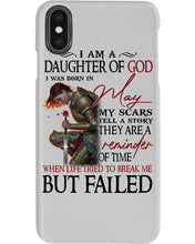 Load image into Gallery viewer, I'm Daughter Of God I Was Born In May My Scars Tell A Story Phone case
